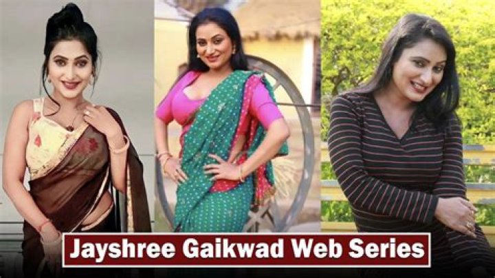 Jayshree Gaikwad Web Series Full: Your Go-To Guide to Her Captivating Roles